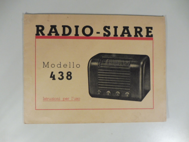 Radio Siare modello 438. Istruzioni per l'uso